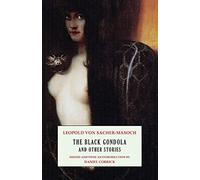 Leopold Von Sacher-Masoch The Black Gondola and Other Stories (Tascabile)