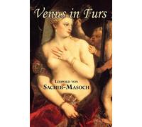 Leopold Von Sacher-Masoch Venus in Furs (Tascabile)