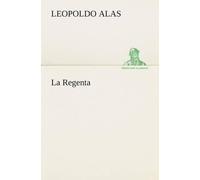 Leopoldo Alas La Regenta (Tascabile)