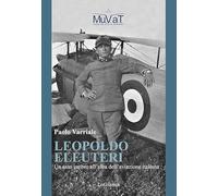 Leopoldo Eleuteri. Un asso umbro all'alba dell'aviazione italiana