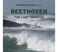 Leopoldo Erice - Beethoven: The Last Sonatas