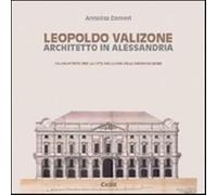 Leopoldo Valizone. Un architetto per la città negli anni della Restaurazio...