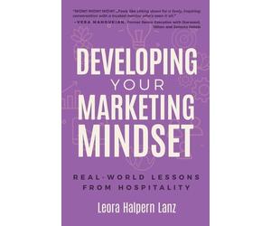 Leora Lanz Developing Your Marketing Mindset (Tascabile)