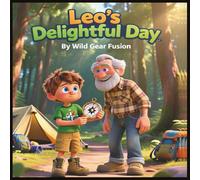 Leo's Delightful Day: A Gentle Camping Adventure About Learning Directions