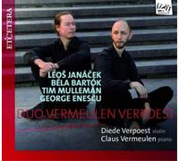 Diede Verpoest; Claus Vermeule - Janacek, Bartok, Enescu, Tim Mulleman: Violin Sonatas