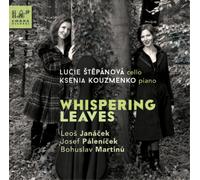 Leos Janacek Lucie Stepanova/Ksenia Kouzmenko: Whispering Leaves (CD) Album