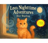 Leo's Nighttime Adventures: The Curious Little Cat Adventure for Bedtime Story