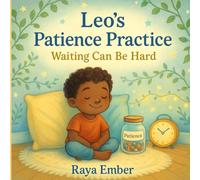 Leo's Patience Practice: Waiting Can Be Hard