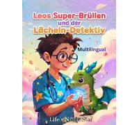 Leos Super-Brüllen und der Lächeln-Detektiv: Multilinguale