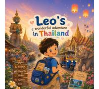 Leo's wonderful adventure in Thailand