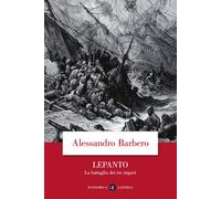 Lepanto. La battaglia dei tre imperi