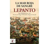 Lepanto. La mar roja de sangre