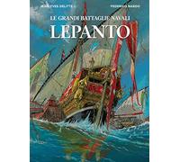 Lepanto. Le grandi battaglie navali