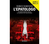 L'epatologo - 2024 - Ugo Mursia Editore (Giungla gialla)