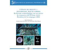 L'épave du Rocciu 1 (Ile-Rousse, Haute-Corse). Recherche archéologique sur un na