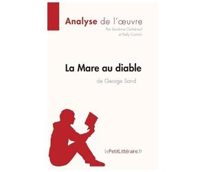 Lepetitlitterai La Mare au diable de George Sand (Analyse de l'oeuvr (Tascabile)