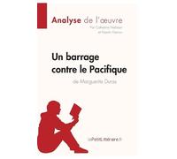 Lepetitlitterai Un barrage contre le Pacifique de Marguerite Duras ( (Tascabile)