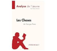 Lepetitlitteraire Les Choses de Georges Perec (Analyse de l'oeuvre) (Tascabile)