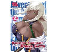 L'epica ascesa del domatore fuorilegge e della sua donna gatto (Vol. 4)