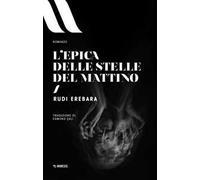 L'epica delle stelle del mattino