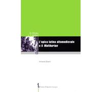 L'epica latina altomedievale e il Waltharius