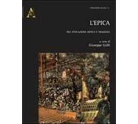 L'epica. Tra evocazione mitica e tragedia