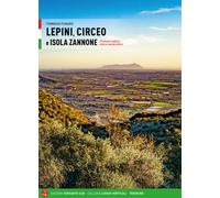 Lepini, Circeo e Isola Zannone. 67 itinerari a piedi su tutte le cime del settore