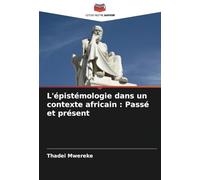 L'épistémologie dans un contexte africain : Passé et présent