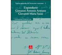 L'epistolario Giovanni Antonio Armano e Giovanni Maria Sasso