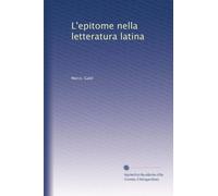 L'epitome. Nella letteratura latina.
