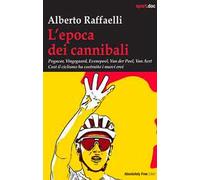 L'epoca dei cannibali