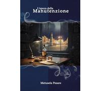 L'epoca della manutenzione