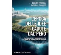 Libri Edoardo Boncinelli / Calvaruso Antonello - L' Epoca Delle Idee Cadute Dal