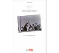 L'epoca di Remo. Le corse ai tempo di Venturi