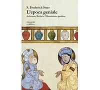 L'epoca geniale. Avicenna, Biruni e l’illuminismo perduto - 2024