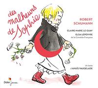 Lepoivre, Claire-Marie Le - Des Malheurs De Sophie
