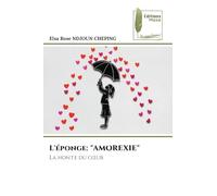 L'éponge: "AMOREXIE": La honte du c¿ur