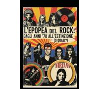 L'EPOPEA DEL ROCK