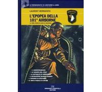 L'epopea della 101ª Airbone. La vera storia di Band of Brothers