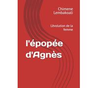 l'épopée d'Agnès: L'évolution de la femme