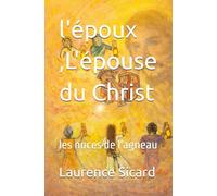 l'époux ,L'épouse du Christ: les noces de l'agneau