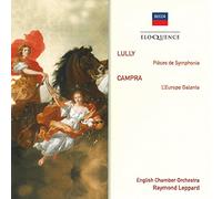 Leppard, Raymond - Eloquence: Lully-Orchestral Pieces/Campra