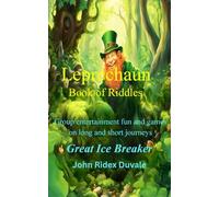 LEPRECHAUN BOOK OF RIDDLES: 300+ riddles for laughs, holidays, fun time and journeys | 5 x 8 inches, 150 pages | Gift for all the family 8 - 80, generations of fun learning.