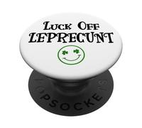Leprecunt Funny St Patricks Irish Lass Luck Off Sassy Lassie PopSockets PopGrip Adesivo