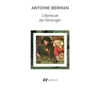L'Epreuve De L'Etranger: culture et traduction Allemagne romantique