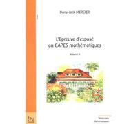 L'épreuve d'exposé au CAPES mathématiques: Volume 2