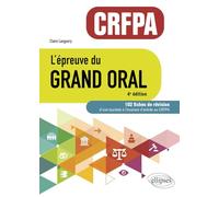 L'épreuve du Grand Oral - CRFPA. 102 fiches de révision: A jour au 15 décembre 2024