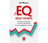 L'EQ delle vendite. Diventa un perfetto venditore sfruttando la tua intelligenza