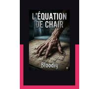 L'équation de chair: Le Murmure des Fondations