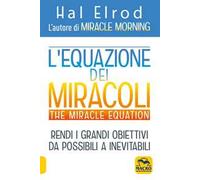 L'equazione dei miracoli. The Miracle Equation